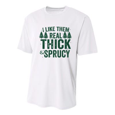 I Like Them Real Thick And Sprucy Funny Christmas Youth Performance Sprint T-Shirt