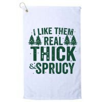 I Like Them Real Thick And Sprucy Funny Christmas Golf Towel