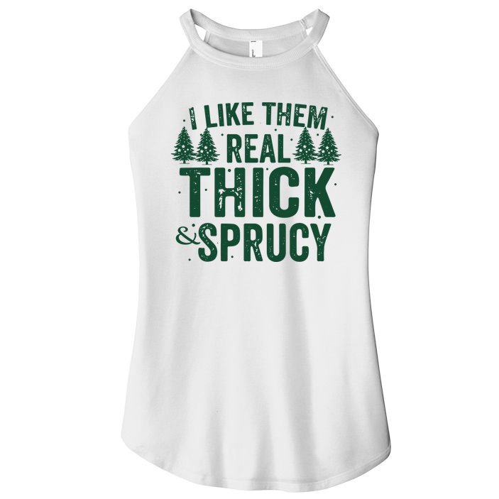I Like Them Real Thick And Sprucy Funny Christmas Women's Perfect Tri Rocker Tank