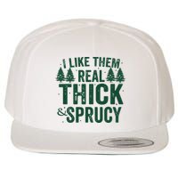 I Like Them Real Thick And Sprucy Funny Christmas Wool Snapback Cap