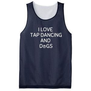 I Love Tap Dancing And Dogs Funny Dog Lover And Dancer Mesh Reversible Basketball Jersey Tank