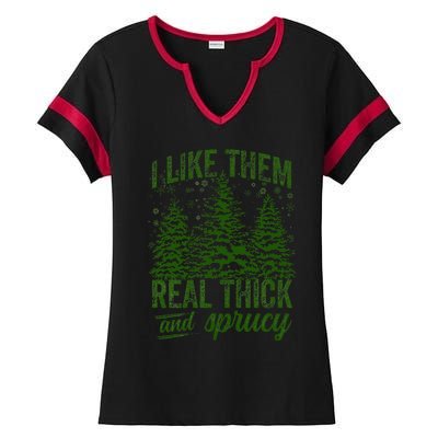 I Like Them Real Thick & Sprucey Funny Christmas Tree Ladies Halftime Notch Neck Tee