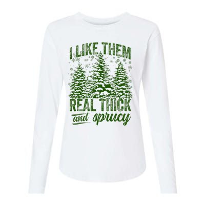 I Like Them Real Thick & Sprucey Funny Christmas Tree Womens Cotton Relaxed Long Sleeve T-Shirt