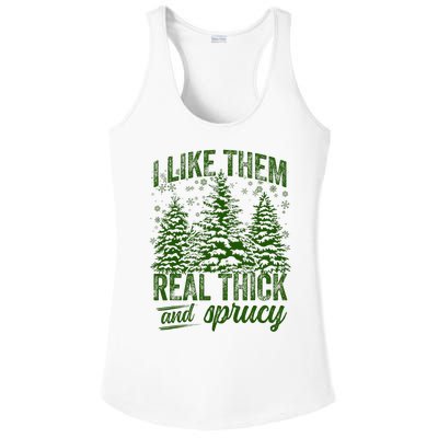 I Like Them Real Thick & Sprucey Funny Christmas Tree Ladies PosiCharge Competitor Racerback Tank