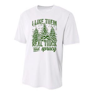 I Like Them Real Thick & Sprucey Funny Christmas Tree Youth Performance Sprint T-Shirt