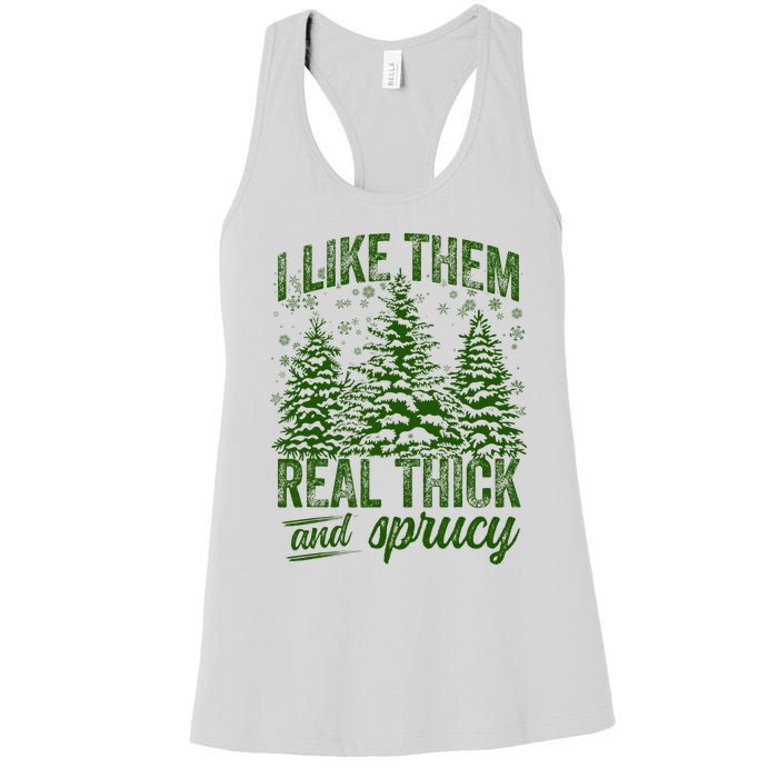 I Like Them Real Thick & Sprucey Funny Christmas Tree Women's Racerback Tank