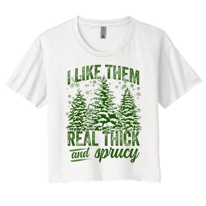 I Like Them Real Thick & Sprucey Funny Christmas Tree Women's Crop Top Tee