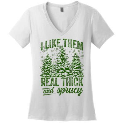 I Like Them Real Thick & Sprucey Funny Christmas Tree Women's V-Neck T-Shirt