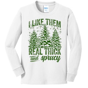 I Like Them Real Thick & Sprucey Funny Christmas Tree Kids Long Sleeve Shirt