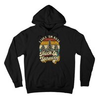 I Like Them Real Thick Sprucey Funny Christmas Tree Vintage Retro Hoodie