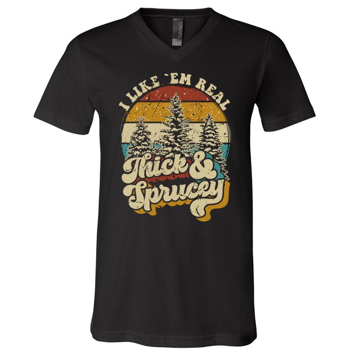 I Like Them Real Thick Sprucey Funny Christmas Tree Vintage Retro V-Neck T-Shirt