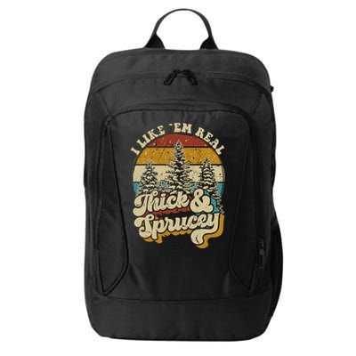 I Like Them Real Thick Sprucey Funny Christmas Tree Vintage Retro City Backpack