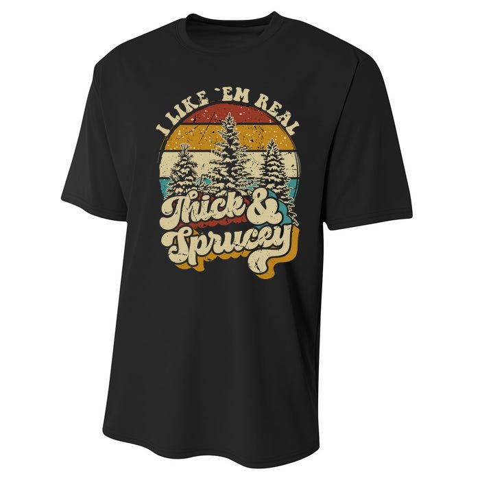 I Like Them Real Thick Sprucey Funny Christmas Tree Vintage Retro Performance Sprint T-Shirt