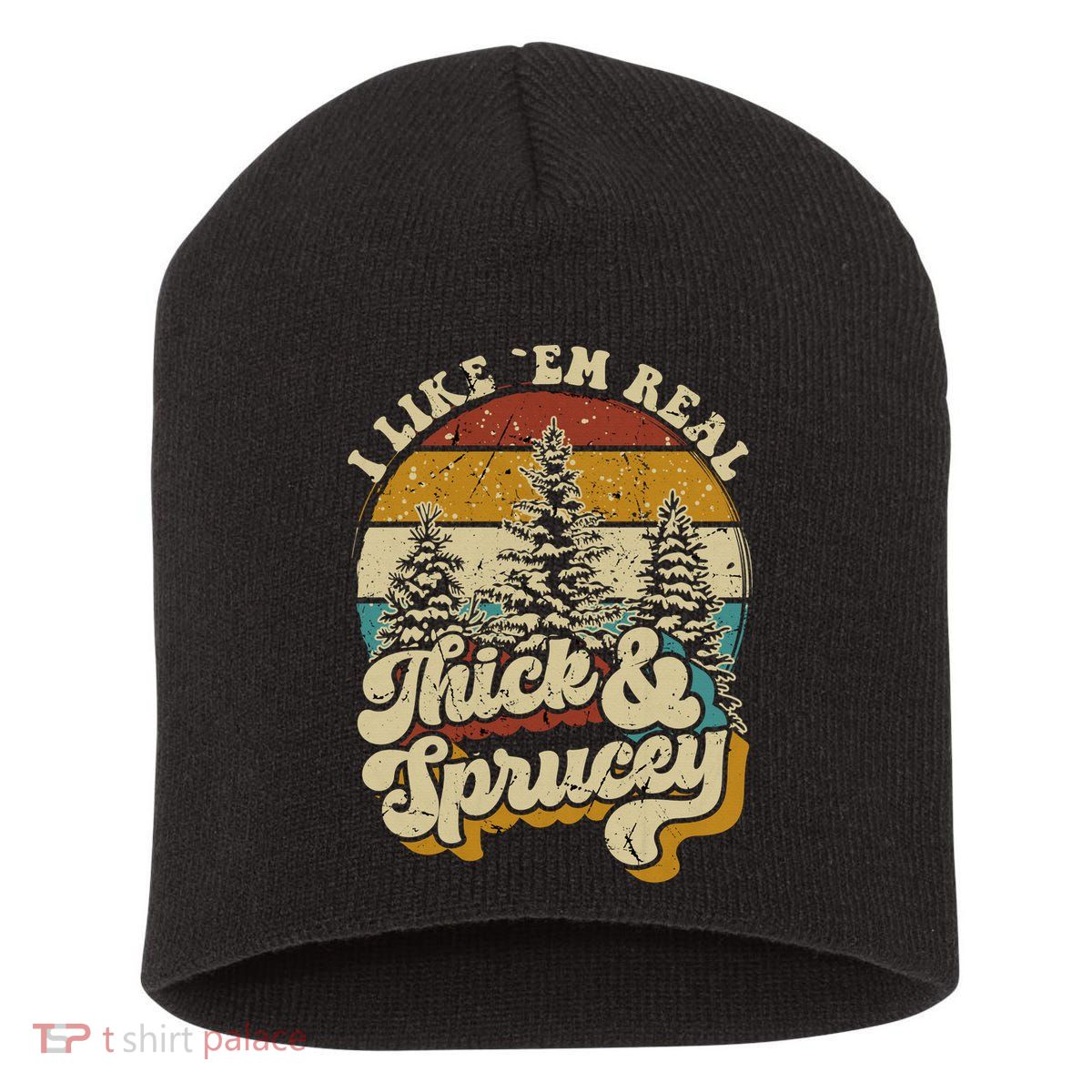 I Like Them Real Thick Sprucey Funny Christmas Tree Vintage Retro Short Acrylic Beanie