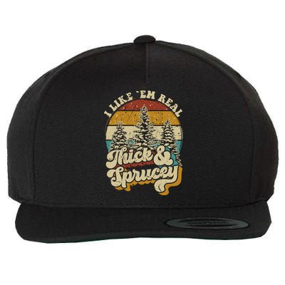 I Like Them Real Thick Sprucey Funny Christmas Tree Vintage Retro Wool Snapback Cap