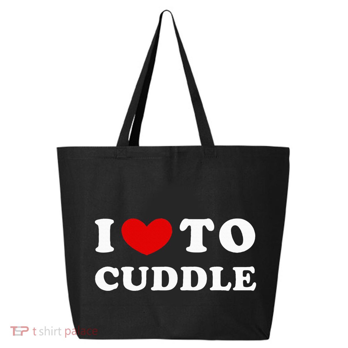 I Love To Cuddle 25L Jumbo Tote