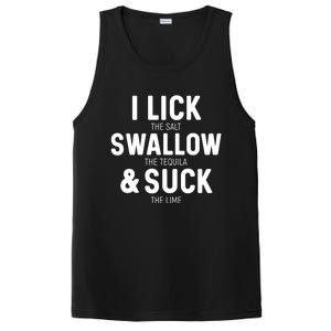 I Lick The Salt Swallow The Tequila And Suck Lime Great Gift PosiCharge Competitor Tank