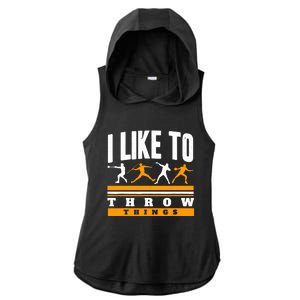 I Like To Throw Things Track And Field Thrower Shot Put Ladies PosiCharge Tri-Blend Wicking Draft Hoodie Tank