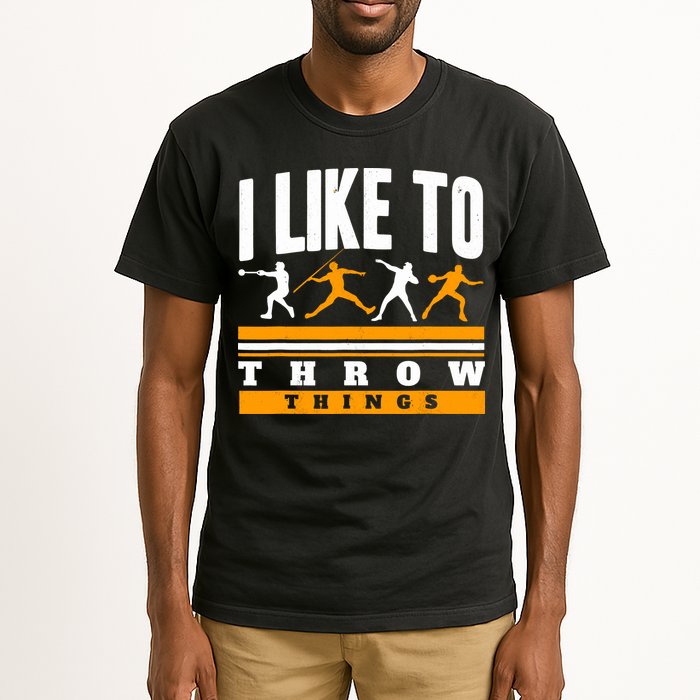 I Like To Throw Things Track And Field Thrower Shot Put Tall T-Shirt