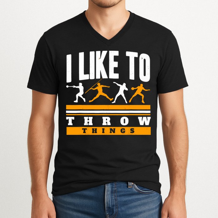 I Like To Throw Things Track And Field Thrower Shot Put V-Neck T-Shirt