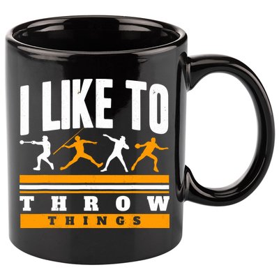I Like To Throw Things Track And Field Thrower Shot Put 11oz C Handle Ceramic Mug