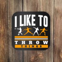 I Like To Throw Things Track And Field Thrower Shot Put Coaster