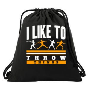 I Like To Throw Things Track And Field Thrower Shot Put Drawstring Bag