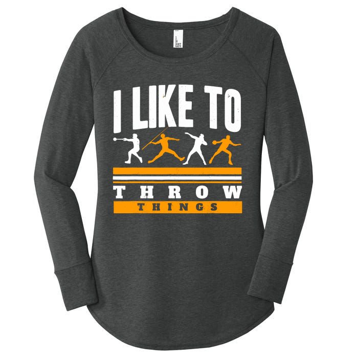 I Like To Throw Things Track And Field Thrower Shot Put Women's Perfect Tri Tunic Long Sleeve Shirt