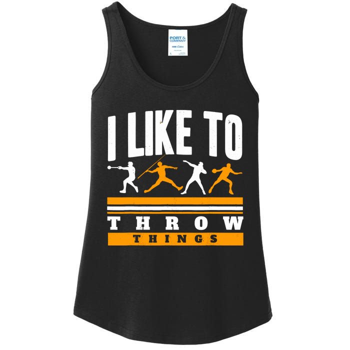 I Like To Throw Things Track And Field Thrower Shot Put Ladies Essential Tank