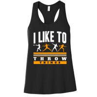 I Like To Throw Things Track And Field Thrower Shot Put Women's Racerback Tank