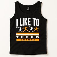 I Like To Throw Things Track And Field Thrower Shot Put Tank Top