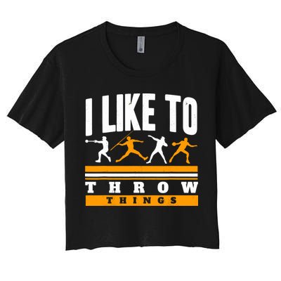 I Like To Throw Things Track And Field Thrower Shot Put Crop Top