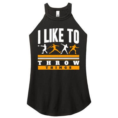 I Like To Throw Things Track And Field Thrower Shot Put Women's Perfect Tri Rocker Tank