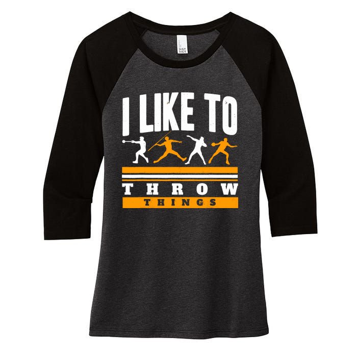 I Like To Throw Things Track And Field Thrower Shot Put Women's Tri-Blend 3/4-Sleeve Raglan Shirt