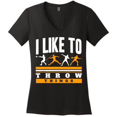 I Like To Throw Things Track And Field Thrower Shot Put Women's V-Neck T-Shirt