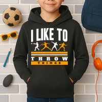 I Like To Throw Things Track And Field Thrower Shot Put Kids Hoodie