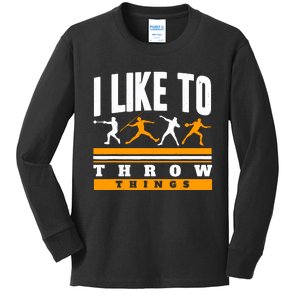 I Like To Throw Things Track And Field Thrower Shot Put Kids Long Sleeve Shirt