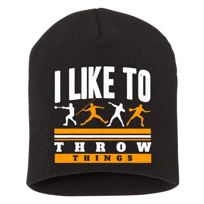 I Like To Throw Things Track And Field Thrower Shot Put Short Acrylic Beanie
