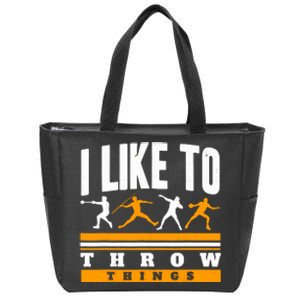 I Like To Throw Things Track And Field Thrower Shot Put Zip Tote Bag