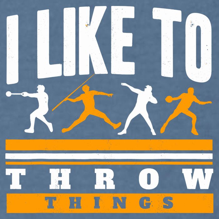 I Like To Throw Things Track And Field Thrower Shot Put Garment-Dyed Sweatshirt