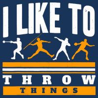 I Like To Throw Things Track And Field Thrower Shot Put Infant Baby Jersey Bodysuit