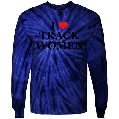 I Love Track Women Funny Sarcastic Athletics Running Humor Tie-Dye Long Sleeve Shirt