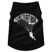 I Like To Get High Skydiver Parachutist Skydive Parachute Doggie Tank