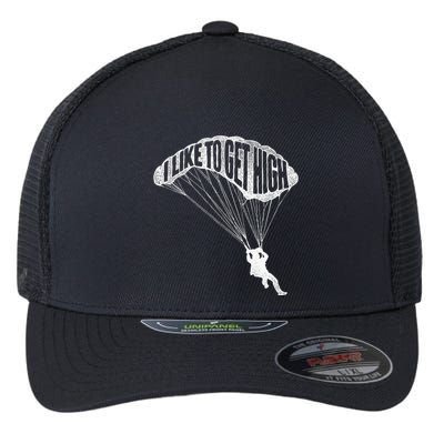 I Like To Get High Skydiver Parachutist Skydive Parachute Flexfit Unipanel Trucker Cap