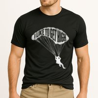 I Like To Get High Skydiver Parachutist Skydive Parachute Performance Shirt