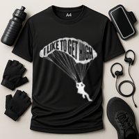 I Like To Get High Skydiver Parachutist Skydive Parachute Performance Shirt