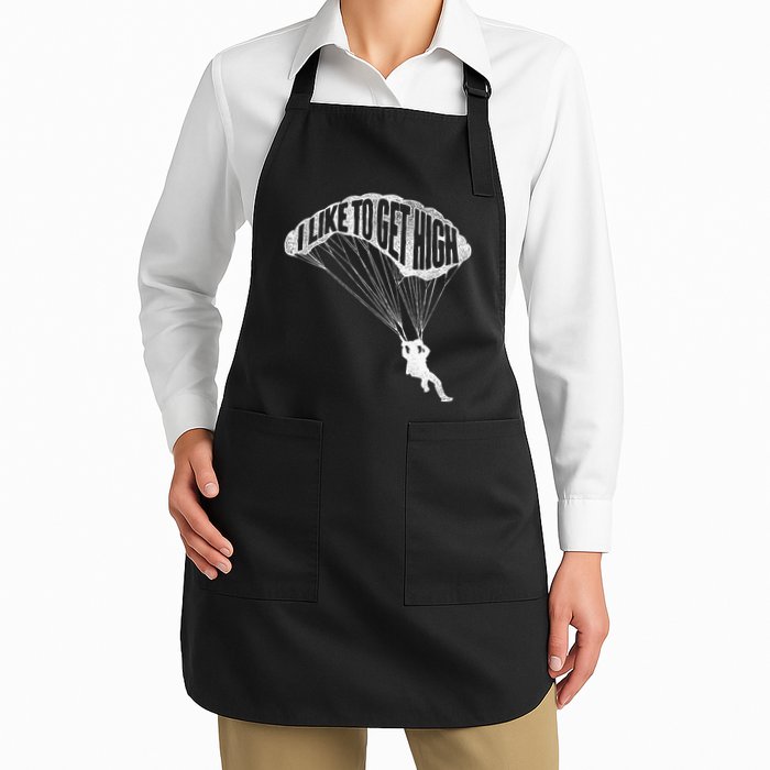 I Like To Get High Skydiver Parachutist Skydive Parachute Apron