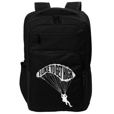 I Like To Get High Skydiver Parachutist Skydive Parachute Impact Tech Backpack