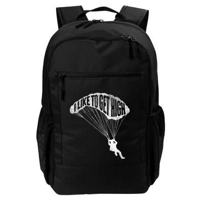 I Like To Get High Skydiver Parachutist Skydive Parachute Daily Commute Backpack