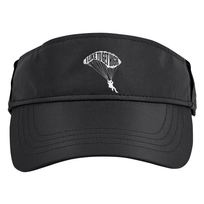 I Like To Get High Skydiver Parachutist Skydive Parachute Adult Drive Performance Visor